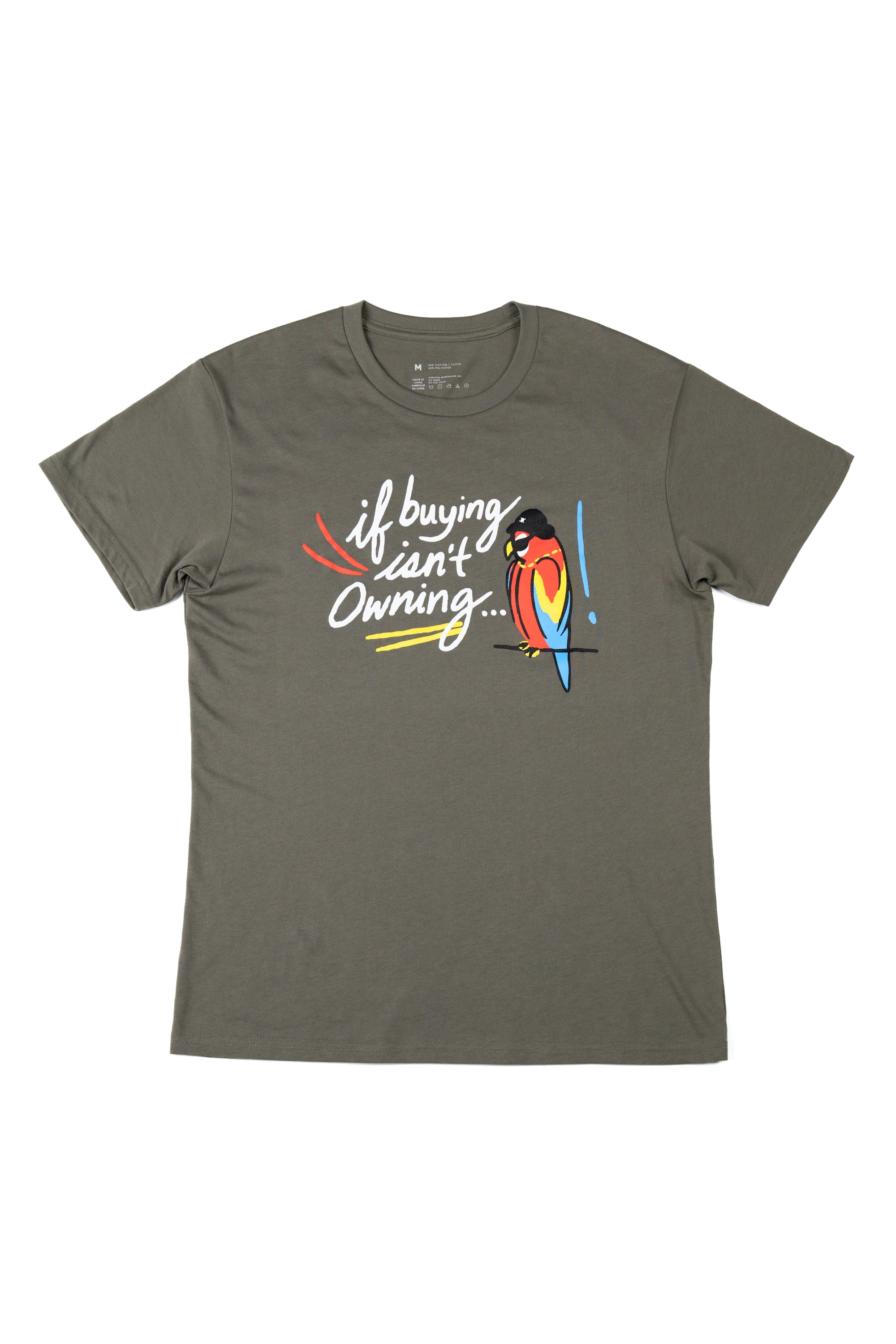 If buying isn't owning T-Shirt