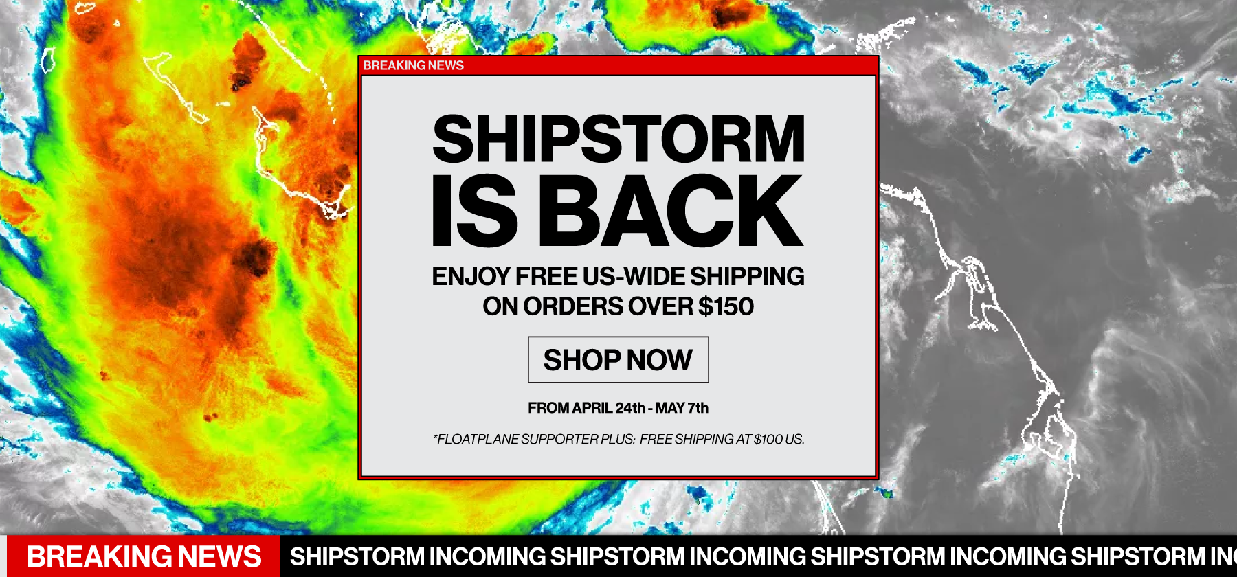 Shipstorm is back banner on LTTStore with weather radar background, promoting free US-wide shipping on orders over $150 from April 24 to May 7, with Shop Now call to action.