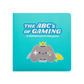 The ABC's of Gaming - Board Book